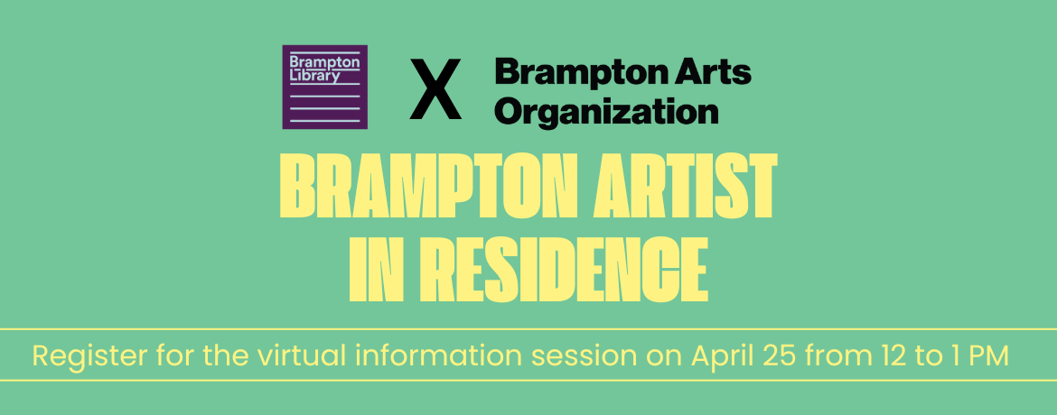 Brampton Artist in Residence. Register for the virtual session on April 25 from 12 to 1 PM 