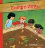 A Green Kids Guide to Composting by Richard Lay 